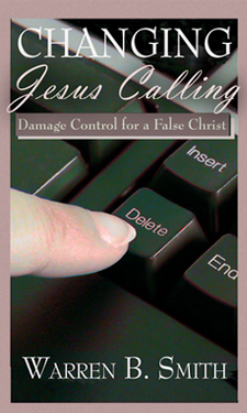 Changing “Jesus Calling”—Damage Control for a False Christ