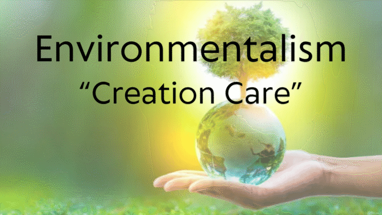 Progressivism in the Church Part 4: They call it “Creation Care”